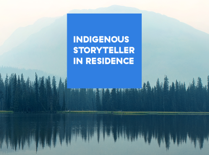 Indigenous Storyteller in Residence