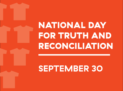 National Day for Truth and Reconciliation September 30 National Day for Truth and Reconciliation September 30